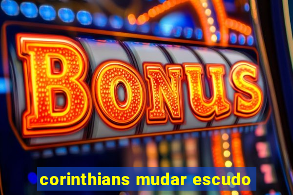 corinthians mudar escudo